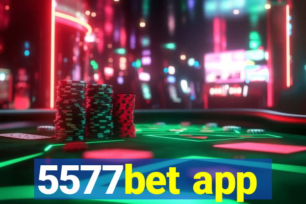 5577bet app